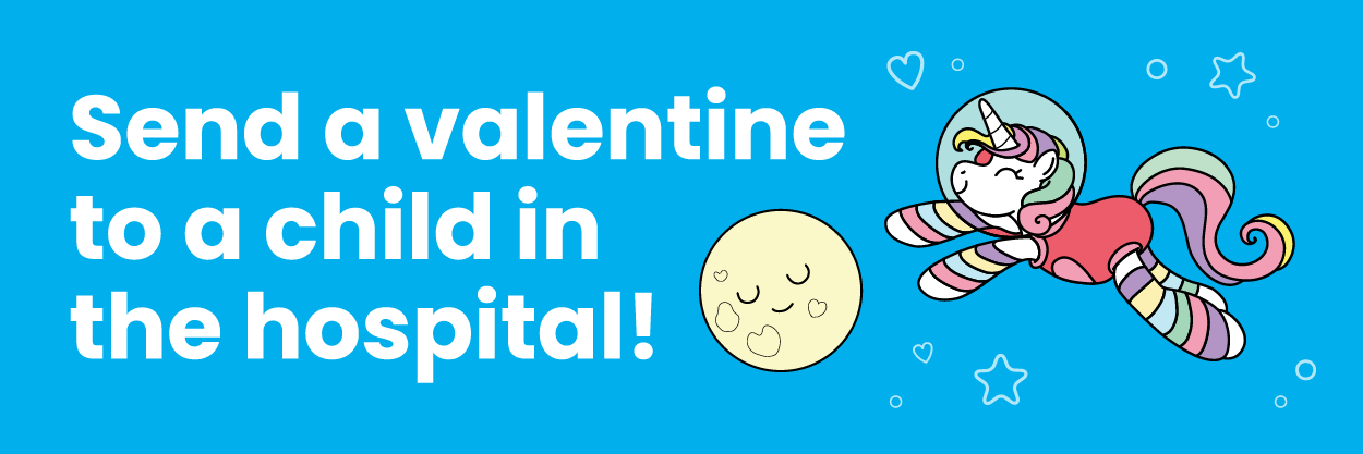 Send a Valentine to a child in the hospital